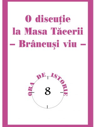 O discuție la Masa Tăcerii. Brâncuși viu